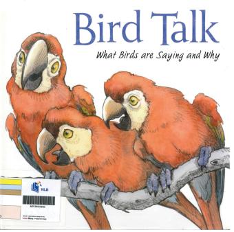 Bird Talk: What Birds are Saying and Why