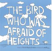 The Bird Who was Afraid of Heights