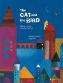 The Cat and the Bird: A children’s book inspired by Paul Klee
