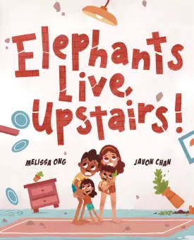 Elephants Live Upstairs!