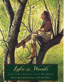 Into the Woods: John James Audubon Lives His Dream