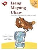 Isang Mayang Uhaw (A Thirsty Sparrow)