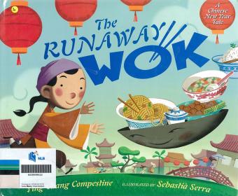 The Runaway Wok: a Chinese New Year Tale