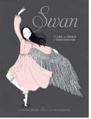 Swan: The Life and Dance of Anna Pavlova