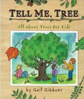 Tell me, Tree: All about trees for kids