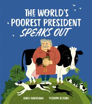 The World’s Poorest President Speaks Out