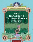Ang Kapatid ng Tatlong Marya (The Brother of the Three Marias)