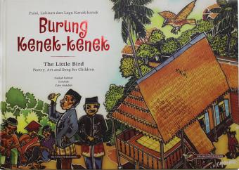 Burung Kenek-kenek - Puisi, lukisan dan lagukanak kanak (The Little Bird - Poetry, art and song for children)