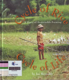 Cycle of Rice, Cycle of Life: A Story of Sustainable Farming