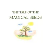 Tale of the Magical Seeds